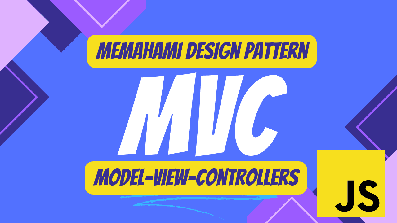 Mengenal konsep Design Pattern model-View-Controller(MVC) di Javascript